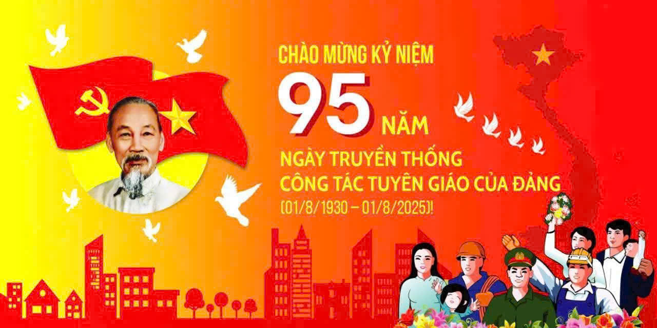 Kỷ niệm 95 năm Ngày truyền thống ngành Tuyên giáo của Đảng (1/8/1930 - 1/8/2025): Từ hạt nhân tư tưởng đến sức mạnh dẫn đường 