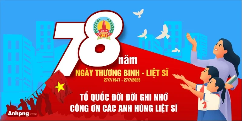  BÀI TUYÊN TRUYỀN KỶ NIỆM 78 NĂM NGÀY THƯƠNG BINH LIỆT SỸ